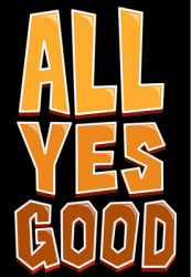 All Yes Good